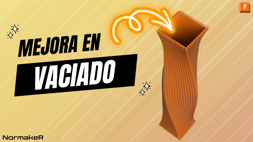 Vaciado en Fusion mejorado