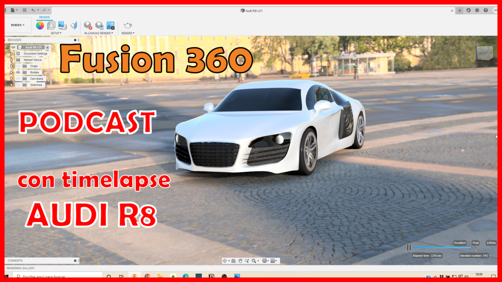 Podcast Fusion 360 y timelapse Audi R8