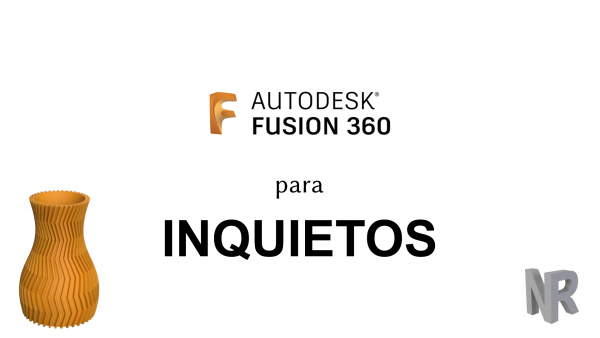 Curso Fusion 360 Inquietos