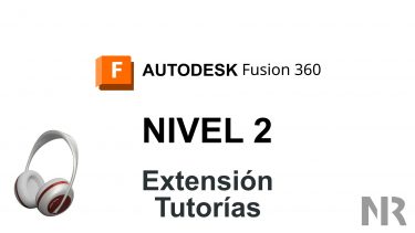Fusion 360 Nivel 2 Extensión tutorías