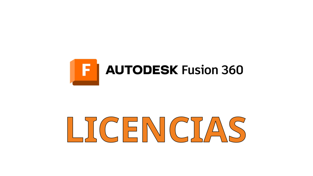 Licencias Fusion 360