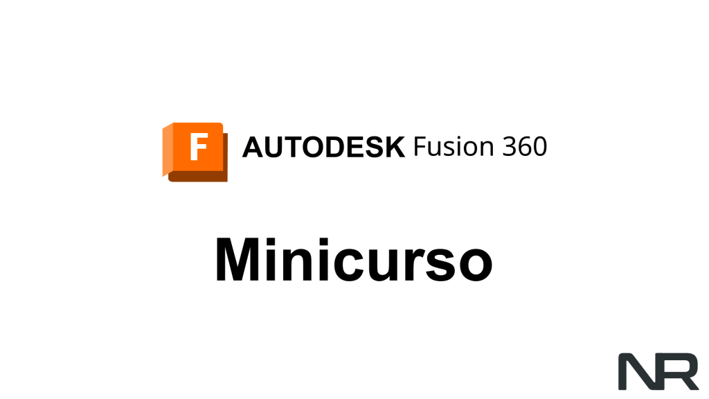 Fusion 360 Minicurso